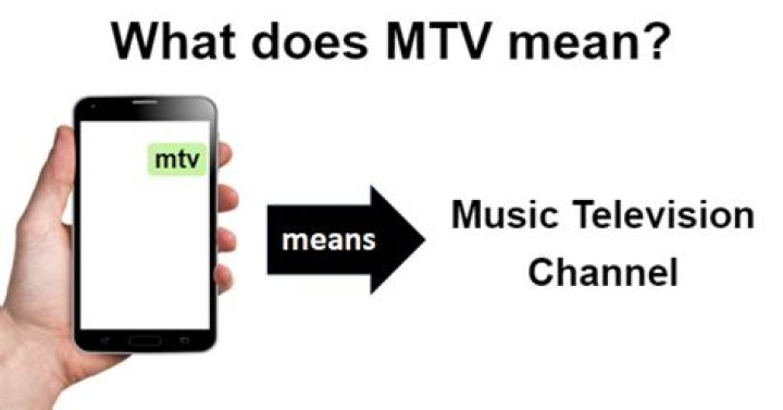 What does MTV mean?